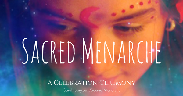 Sacred Menarche